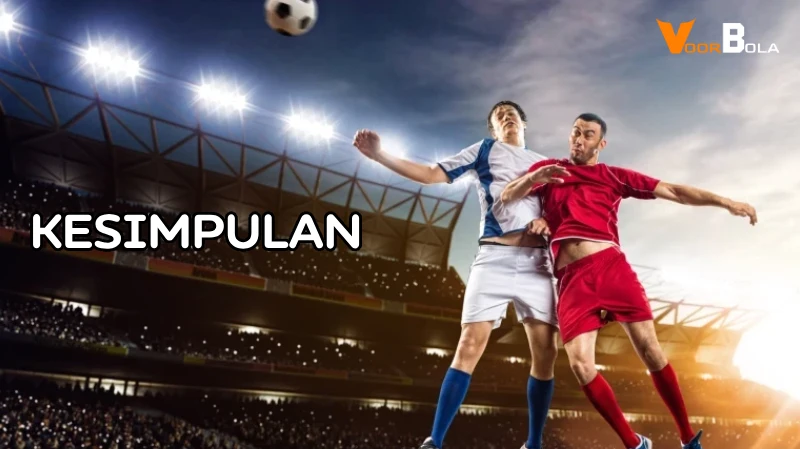 Kesimpulan Judi Bola - Voor Bola